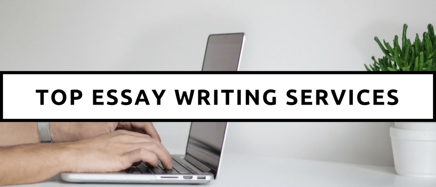 5 Useful Tips for Choosing the Best Essay Writing Service - The Open News